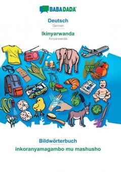 BABADADA Deutsch - Ikinyarwanda Bildwörterbuch - inkoranyamagambo mu mashusho: German - Kinyarwanda visual dictionary