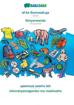 BABADADA af-ka Soomaali-ga - Ikinyarwanda qaamuus sawiro leh - inkoranyamagambo mu mashusho: Somali - Kinyarwanda visual dictionary