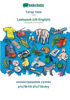 BABADADA Tatar (in cyrillic script) - Leetspeak (US English) visual dictionary (in cyrillic script) - p1c70r14l d1c710n4ry: Tatar (in cyrillic script) - Leetspeak (US English) visual dictionary