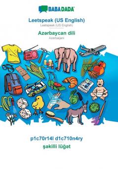 BABADADA Leetspeak (US English) - Azərbaycan dili p1c70r14l d1c710n4ry - şəkilli lüğət: Leetspeak (US English) - Azerbaijani visual dictionary