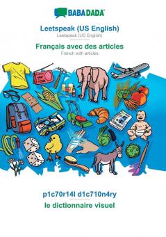 Leetspeak (US English) - Français avec des articles p1c70r14l d1c710n4ry