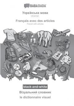 Ukrainian  (in cyrillic script) - Français avec des articles visual dictionary BW