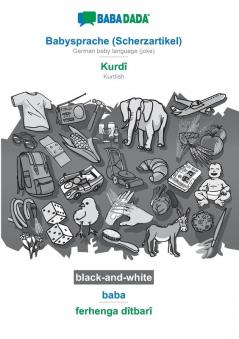 BABADADA black-and-white Babysprache (Scherzartikel) - Kurdî baba - ferhenga dîtbarî: German baby language (joke) - Kurdish visual dictionary