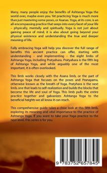 Pratyahara - The Forgotten Limb of Ashtanga Yoga