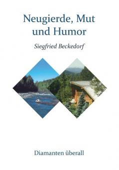 Neugierde Mut und Humor