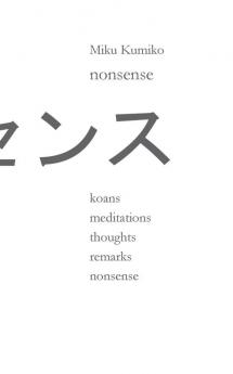 nonsense: koans meditations thoughts remarks nonsense