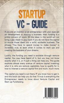 Startup VC - Guide: Everything Entrepreneurs Need to Know about Venture Capital and Startup Fundraising