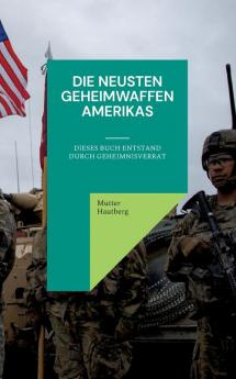 Die neusten Geheimwaffen Amerikas