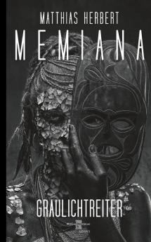 Memiana 13 - Graulichtreiter