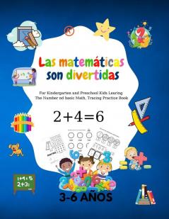 Las matematicas son divertidas: Para niños de jardín de infancia y preescolar que aprenden Números y matemáticas básicas libro de prácticas de trazado De 3 a 6 años.