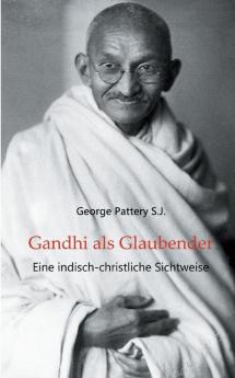 Gandhi als Glaubender