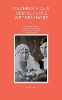 Tagebuch aus dem Schloss Weckelsdorf