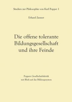 Die offene tolerante Bildungsgesellschaft und ihre Feinde