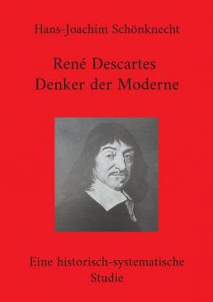 René Descartes - Denker der Moderne