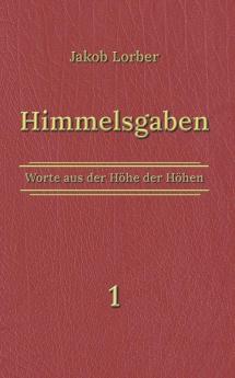 Himmelsgaben Bd. 1