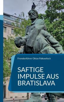 Saftige Impulse aus Bratislava