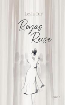 Royas Reise