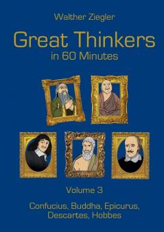 Great Thinkers in 60 Minutes - Volume 3