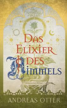 Das Elixier des Himmels