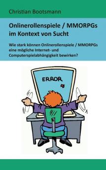 Onlinerollenspiele / MMORPGs im Kontext von Sucht
