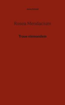 Rosea Mendacium