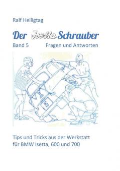Der Isettaschrauber Band 5