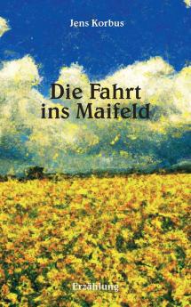 Die Fahrt ins Maifeld
