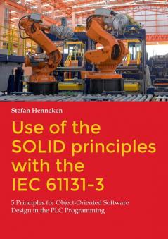 Use of the SOLID principles with the IEC 61131-3