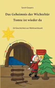 Das Geheimnis der Wichteltür - Tomte ist wieder da