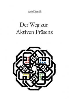 Der Weg zur Aktiven Präsenz
