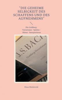 Die geheime Selbigkeit des Schaffens und des Aufnehmens