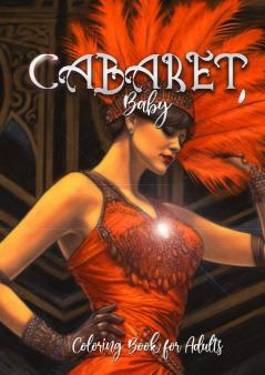 Cabaret Coloring Book for Adults