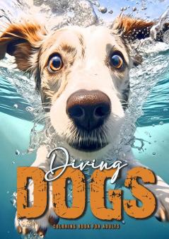 Diving Dogs Coloring Book for Adults