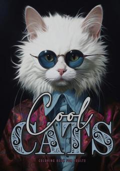 Cool Cats Coloring Book for Adults