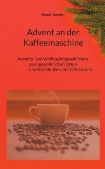 Advent an der Kaffeemaschine