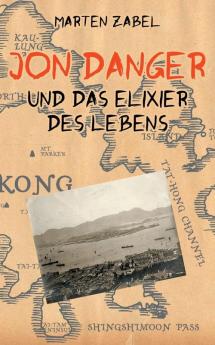 Jon Danger und das Elixier des Lebens