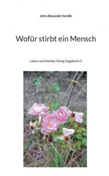 Wofür stirbt ein Mensch