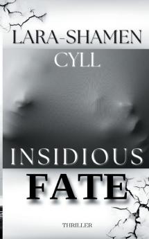 Insidious Fate