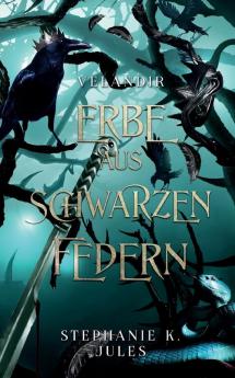 Erbe Aus Schwarzen Federn