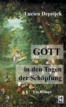 Gott in den Tagen der Schöpfung