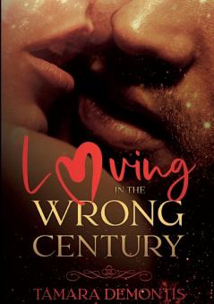Loving in the wrong century