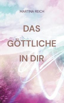 Das Göttliche in Dir