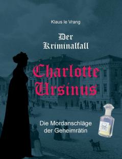 Der Kriminalfall Charlotte Ursinus