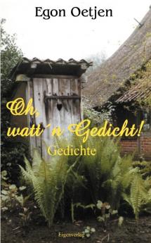Oh watt'n Gedicht!