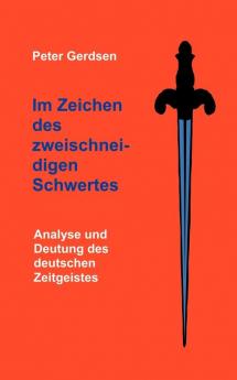 Im Zeichen des zweischneidigen Schwertes