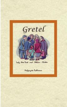 Gretel Lodz New York und Neheim-Hüsten