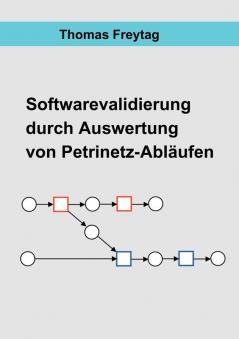 Software - Validierung durch Auswertung von Petrinetz-Abl��ufen