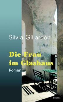 Die Frau im Glashaus
