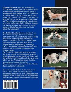 Golden Retriever: Charakter und Wesen Auswahl und Kauf Haltung und Pflege Erziehung Freizeit und Zucht