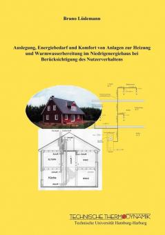 Auslegung, Energiebedarf und Komfort von Anlagen zur Heizung und Warmwasserbereitung im Niedrigenergiehaus bei Berücksichtigung des Nutzerverhaltens (German Edition)